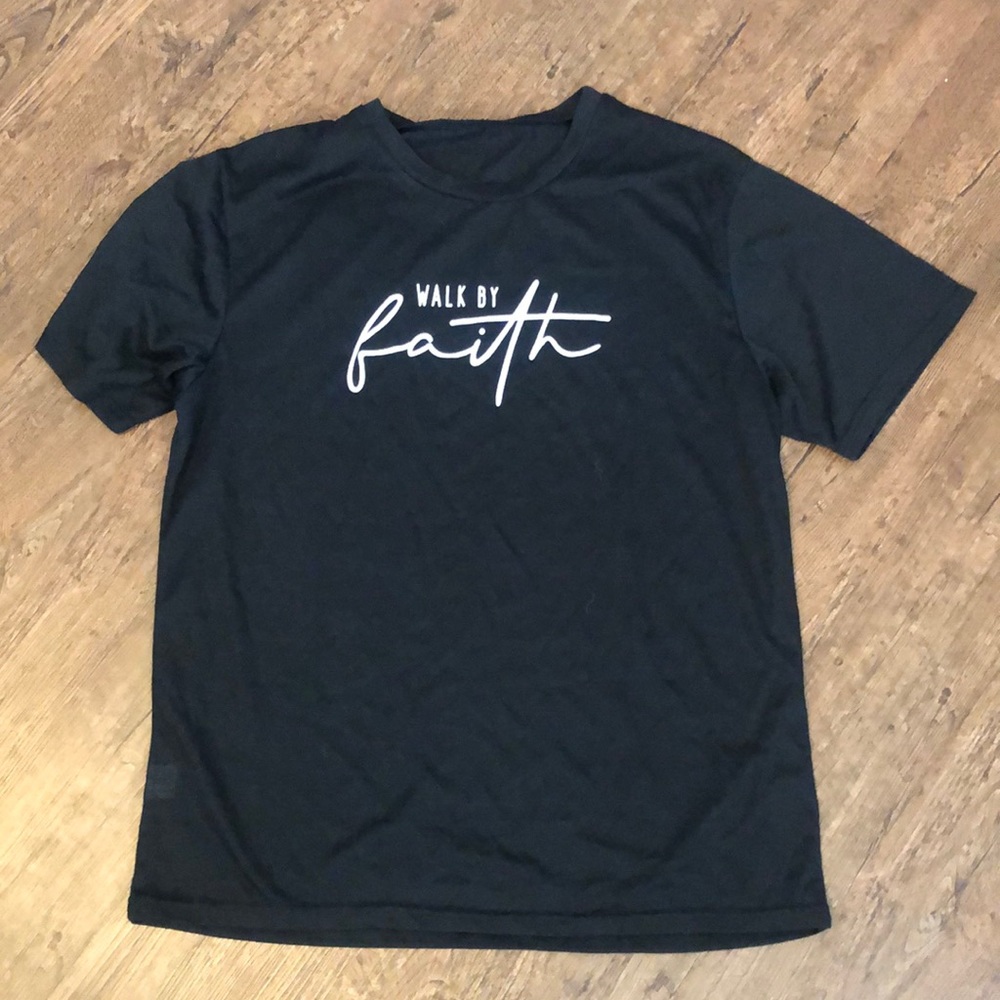 Walk By Faith T-shirt